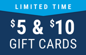 Limited Time: $5 & $10 Gift Cards