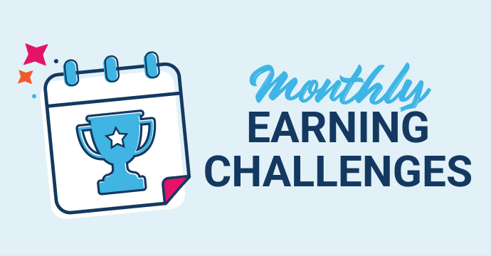 Monthly Earning Challeges