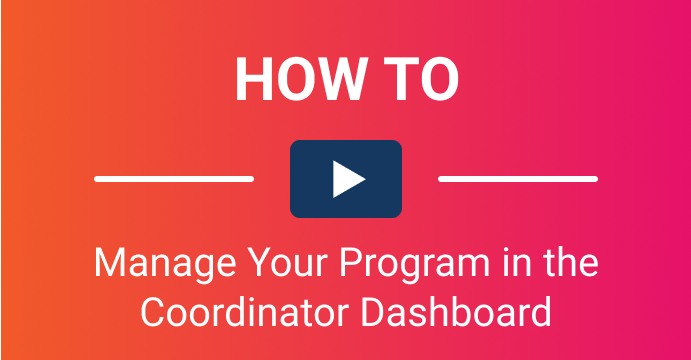 How to Manage Your Program in the Coordinator Dashboard