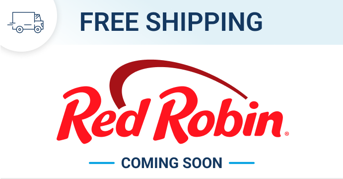 Coming soon: Free shipping on Red Robin orders $200+