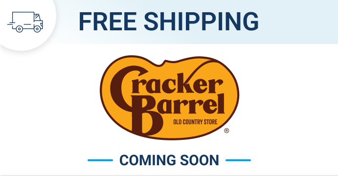 Coming soon: Cracker Barrel free shipping