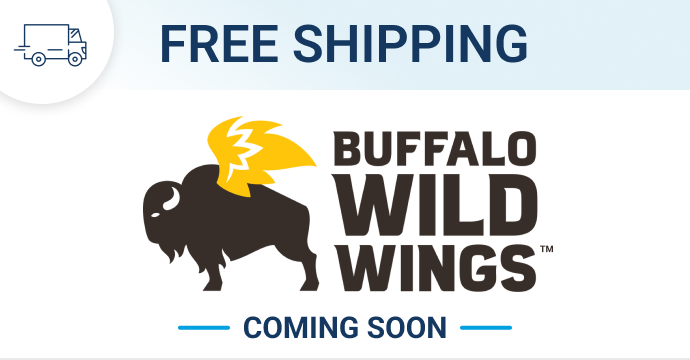 Coming soon: Free shipping on Buffalo Wild Wings
