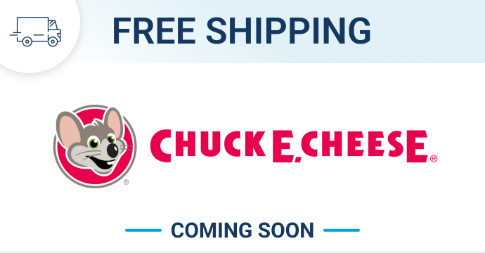 Coming soon: Free shipping on Chuck E. Cheese orders