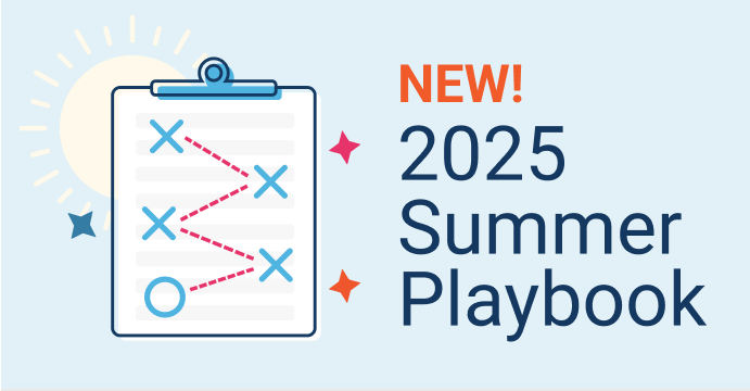 New! 2025 Summer Playbook